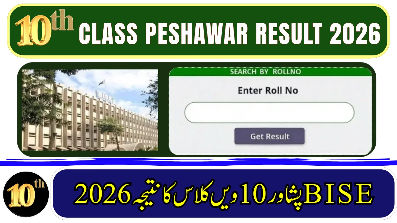 BISE Peshawar Board 10th Class Result 2026 – Matric Result Check By Roll Number, Name & SMS